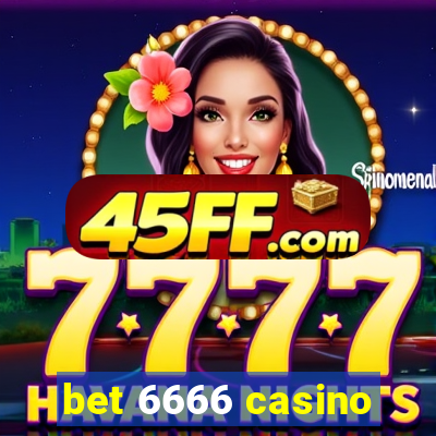 bet 6666 casino